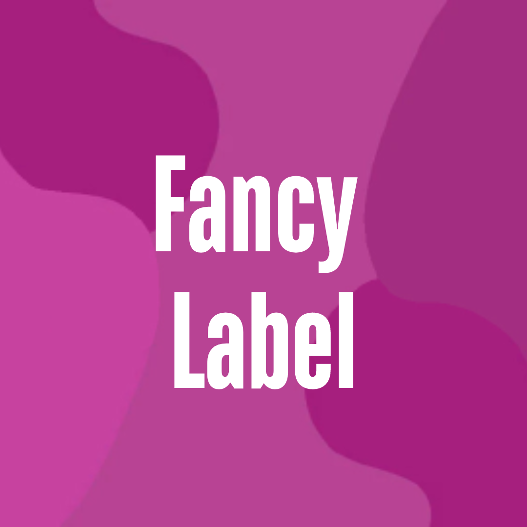 Making Fancy Labels Fancy label